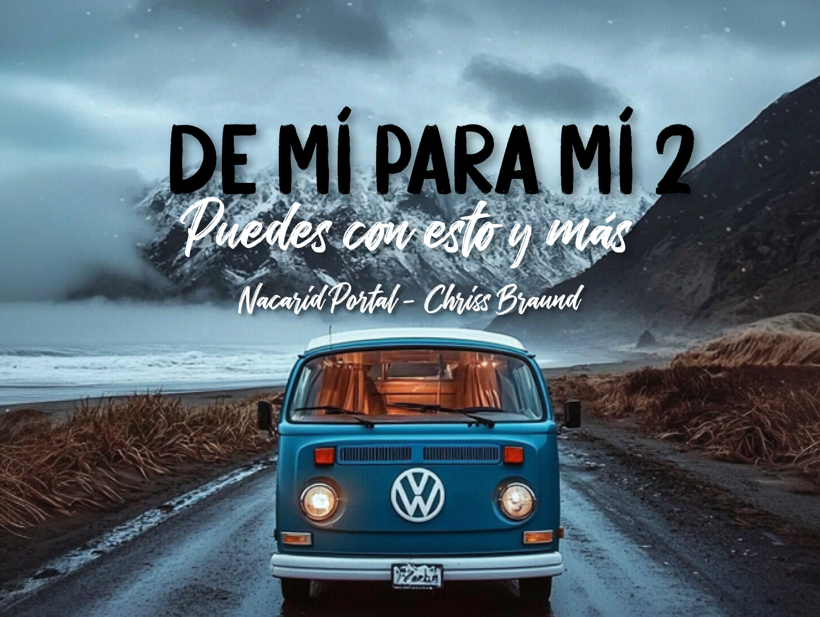 De mí para mí 2, puedes con esto y más. El nuevo libro de Nacarid Portal y Chriss Braund