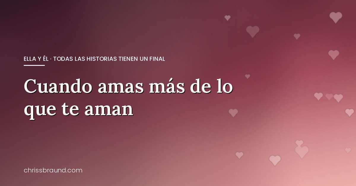 Cuando amas más de lo que te aman: cómo reconocerlo y soltar