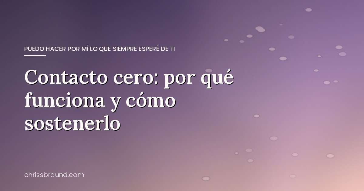 Contacto cero: por qué funciona y cómo sostenerlo